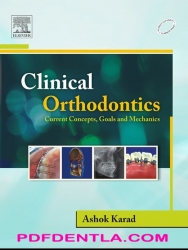 Clinical Orthodontics: Current Concepts, Goals and Mechanics (pdf)